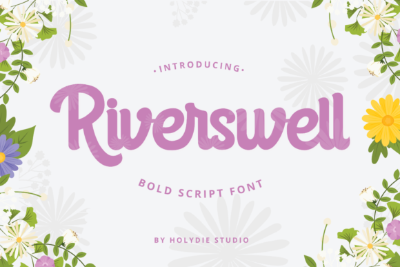 Discover Riverswell: A Font for Makers and Creators